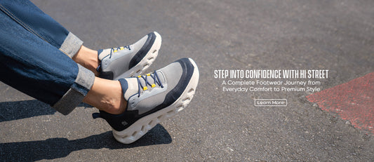 Step Into Confidence with Hi Street - A Complete Footwear Journey from Everyday Comfort to Premium Style