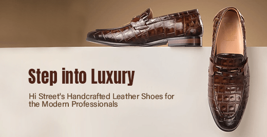 Step into Luxury: Hi Street's Handcrafted Leather Shoes for the Modern Professionals - Hi-Street